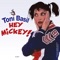 Hey Mickey - Toni Basil lyrics