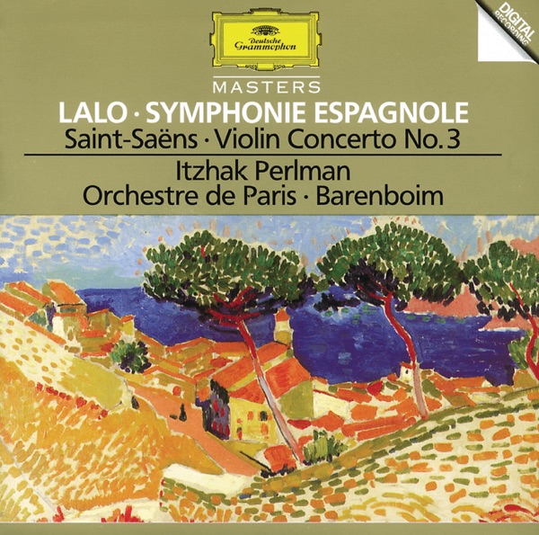 Lalo: Symphony Espagnole, Op. 21 – Saint-Saëns: Violin Concerto No. 3, Op. 61