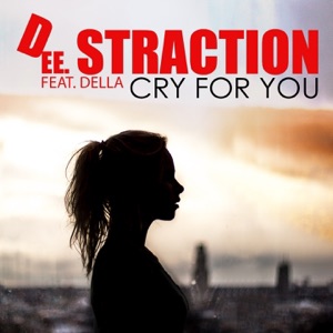 Cry for You (feat. Della) - Single