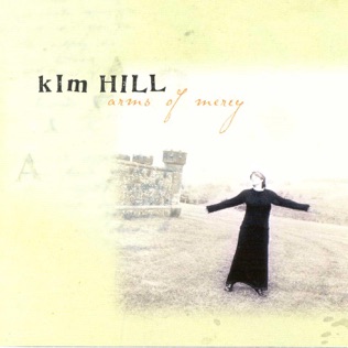 Kim Hill Hold Me Close