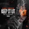 Keep It Lit (feat. Young Slo-Be) - Single