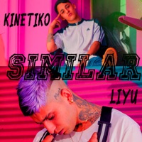 Similar - Single - Liyu & Kinetico