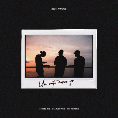 Un Vato Como Yo (feat. Gera MX, Charles Ans & Jay Romero) - Single