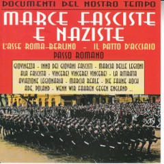 Documenti Del Nostro Tempo "Marce Fasciste E Naziste"