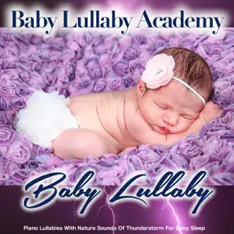 Baby Lullaby with Sounds of a Thunderstorm by Baby Lullaby Academy song reviws