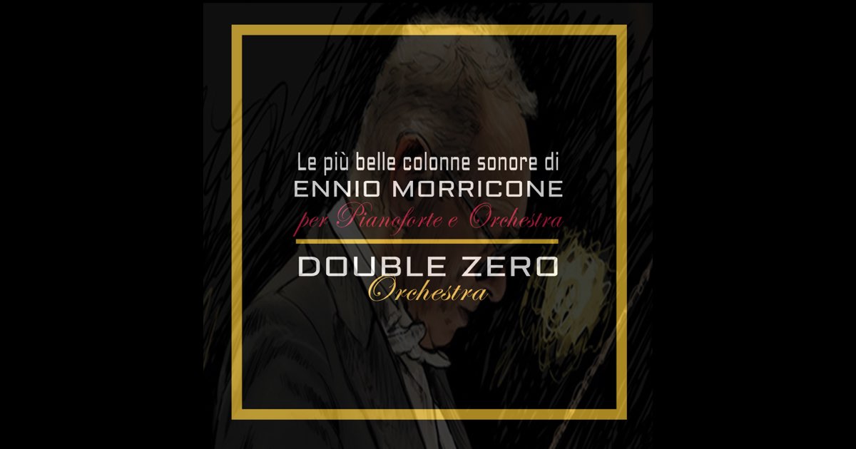 ‎Le più belle colonne sonore di Ennio Morricone: La grande musica del