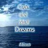 Cafe del Mar Dreams (Buddha Bar Beach Mix)
