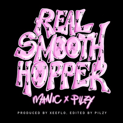 Real Smooth Hopper (feat. Pilzy) - Single