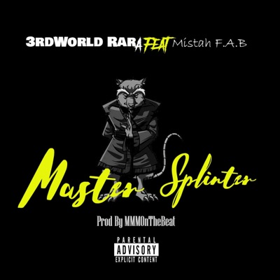 Master Splinter (feat. Mistah F.A.B) - Single