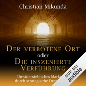 Audiobook cover for Der verbotene Ort oder Die inszenierte Verführung by Christian Mikunda