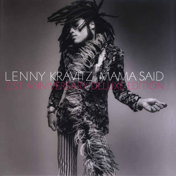 Mama Said (21st Anniversary Deluxe Edition) - Lenny Kravitz