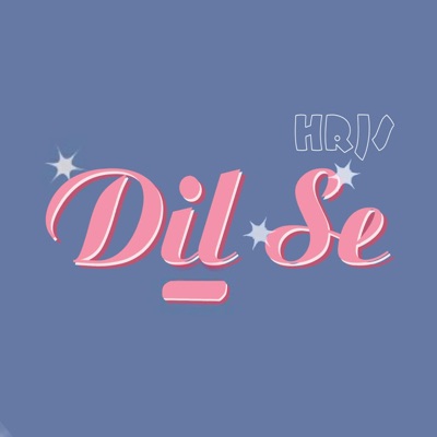 Dil Se - Single