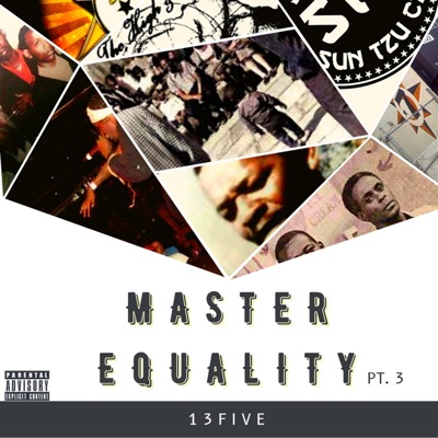 Master Equality, Pt. 3