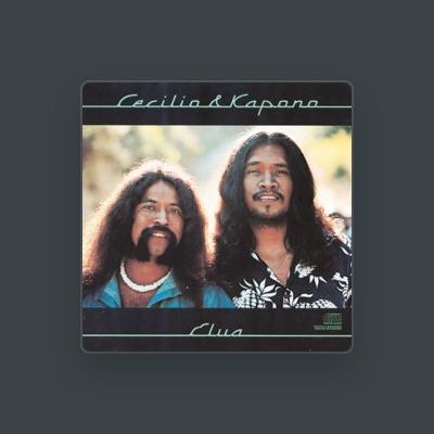 Cecilio & Kapono