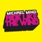 Ride Like the Wind (Club Mix) - Michael Mind lyrics