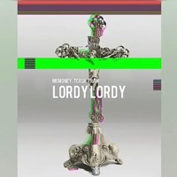 Lordy Lordy (feat. Tcash & Traw) - Single - MoMoney Gang