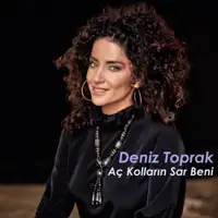 Aç Kolların Sar Beni — Deniz Toprak