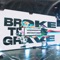Broke the Grave - Awaken Worship lyrics