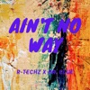 Ain't No Way (feat. Dr. Clue) - Single