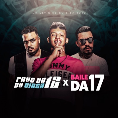 Rave do 12 do Cinga / Baile da 17 - Single