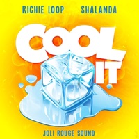 Cool It - EP (DJ Mix) - Richie Loop, Shalanda & Joli Rouge Sound
