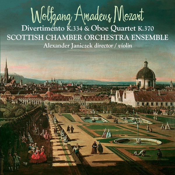 Mozart: Divertimento K. 334 & Oboe Quartet K. 370