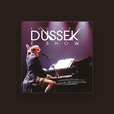 Listen to Eduardo Dussek, watch music videos, read bio, see tour dates & more!