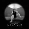 A Tua Voz - Single