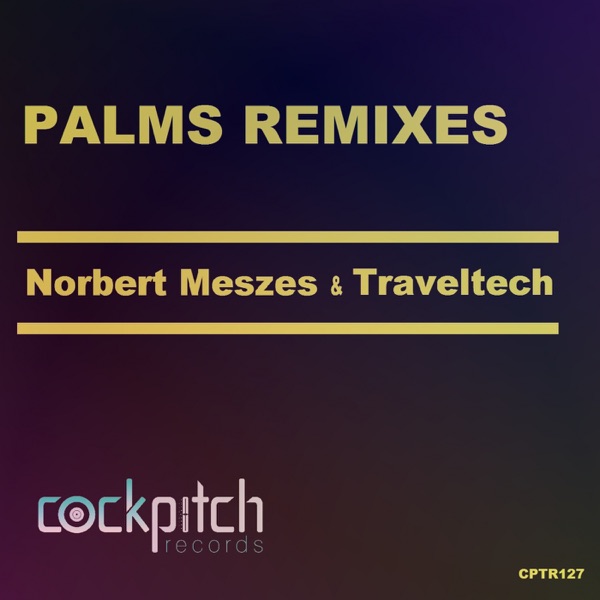 Palms Remixes - Single