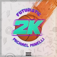 2K - Single - FUTURISTIC & Michael Minelli