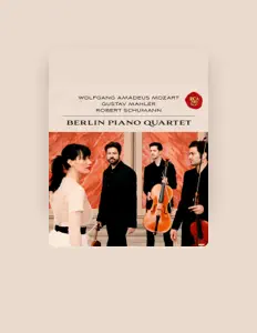 聆聽 Berlin Piano Quartet、觀看音樂影片、閱讀小傳、查看巡演日期等！