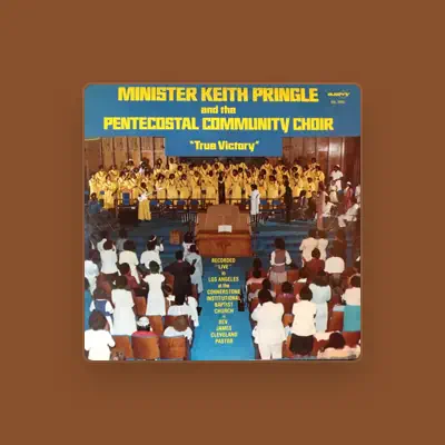 Listen to Minister Keith Pringle and The Pentecostal Community Choir, watch music videos, read bio, see tour dates & more!