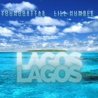 Lagos (feat. Lill Humble) - Single - Young Gattas