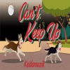 Can't Keep Up (feat. Hylan Starr) - Single
