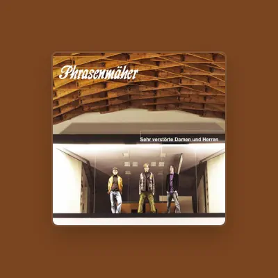 Listen to Phrasenmäher, watch music videos, read bio, see tour dates & more!