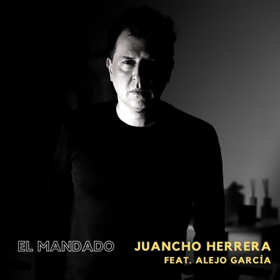 El Mandado (feat. Alejo García) - Single