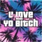 U Love Yo Bitch (feat. Gt & Babyface Ray) - Pres lyrics