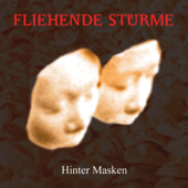 Hinter Masken - Fliehende Stürme