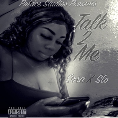 Talk 2 Me (feat. Slo) - Single