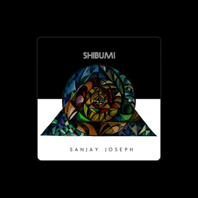 Listen to Sanjay Joseph, watch music videos, read bio, see tour dates & more!