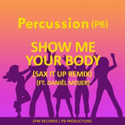 Show Me Your Body (feat. Daniel Meijer) [Sax It Up Remix]