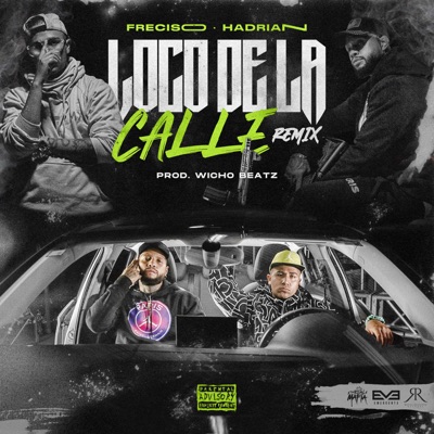 Loco de la Calle (Remix) [feat. Hadrian] - Single