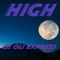 High - DJ Oli Express lyrics