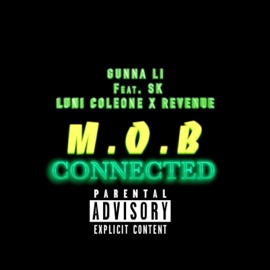 MOB Connected (feat. Sk, Luni Coleone & Revenue) Gunna Li