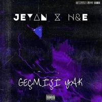 Geçmişi Yak (feat. H&E) - Single - Jeyan