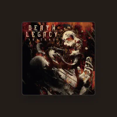 Listen to Death & Legacy, watch music videos, read bio, see tour dates & more!