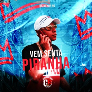 Vem Senta Piranha (feat. Juninho Love)