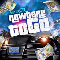 No Where to Go - Single - Mister CR