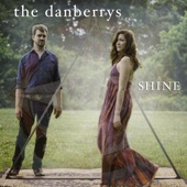 The Danberrys - Shine