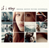 If I Stay (Original Motion Picture Soundtrack) - Various Artists